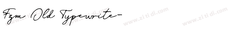 Fzm Old Typewrite字体转换